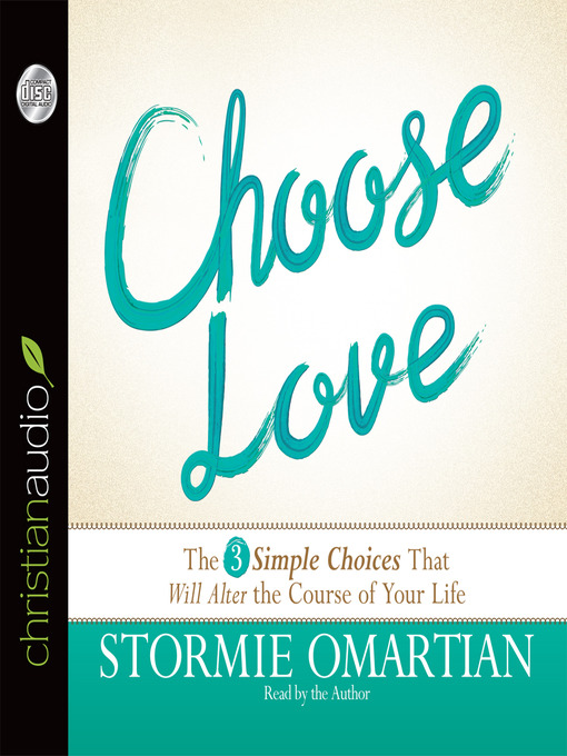 Title details for Choose Love by Stormie Omartian - Wait list